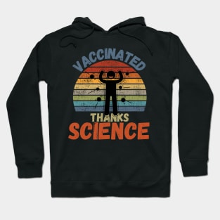Vaccinated Thanks Science Hoodie